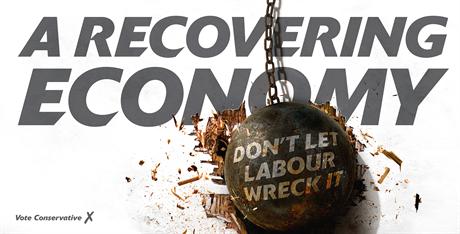 A recovering economy dont let labour wreck it wrecking ball tory poster